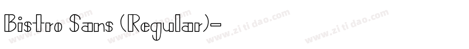 Bistro Sans (Regular)字体转换